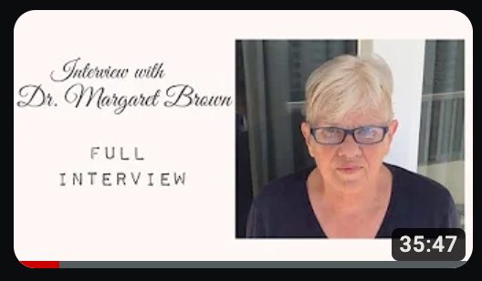 Interview with Dr. Margaret Brown - Psychologist & author of Growing Up with a
Schizophrenic Mother.