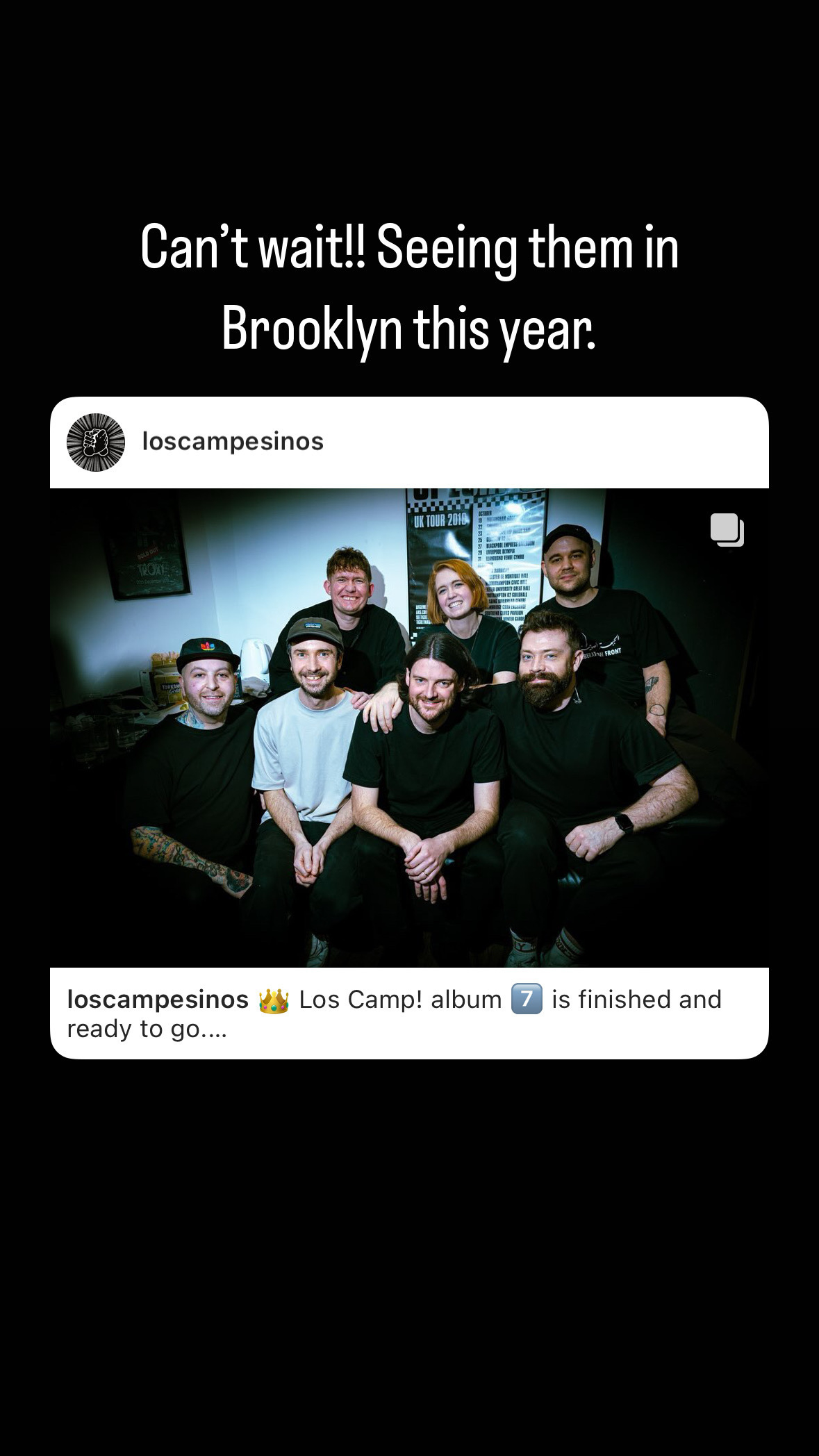 Group of seven people from the band Los Campesinos! posing for a photo, all wearing black tops, with text indicating excitement about seeing the group in Brooklyn and a band's new album being finished.