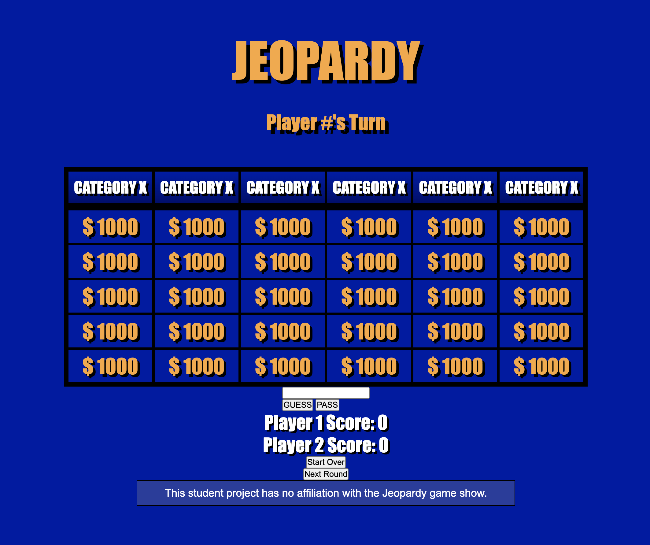 A mock-up of a Jeopardy game board with categories and dollar values, an indication of a player's turn, player scores, and a disclaimer that it is a student project not affiliated with the actual Jeopardy game show.